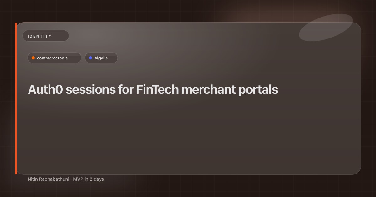 Auth0 sessions for FinTech merchant portals