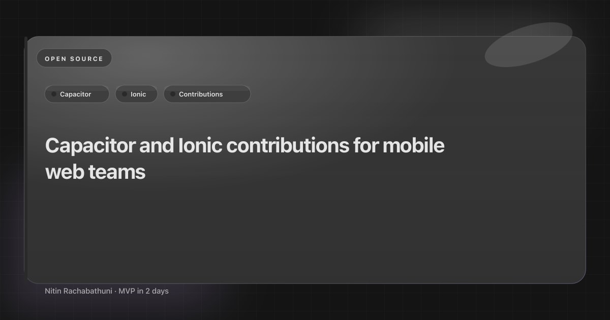 Capacitor and Ionic contributions for mobile web teams