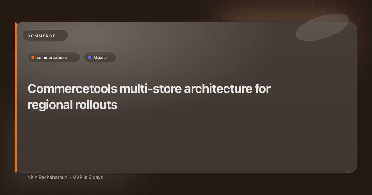 Commercetools multi-store architecture for regional rollouts