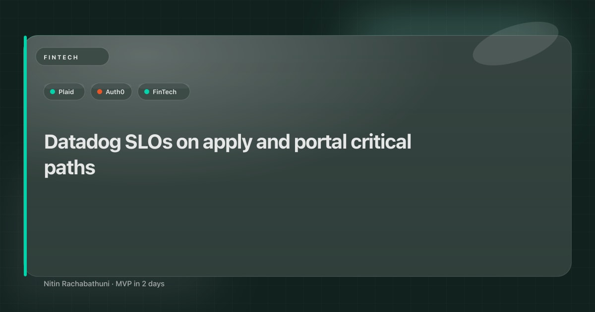 Datadog SLOs on apply and portal critical paths