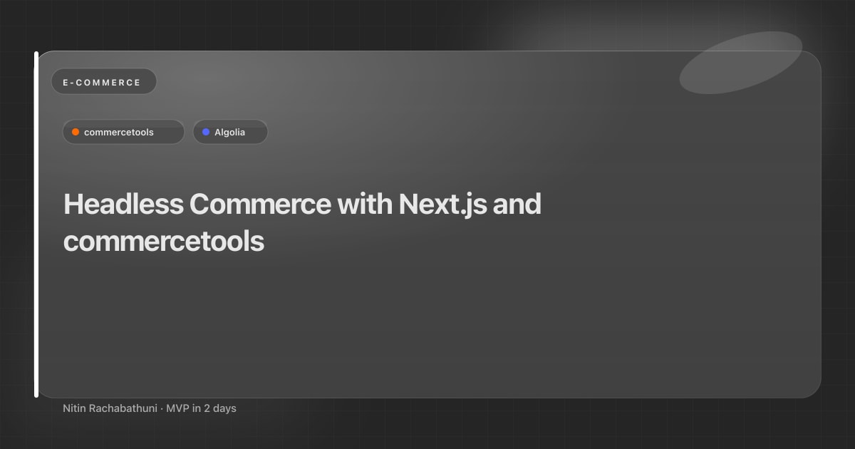 Headless Commerce with Next.js and commercetools