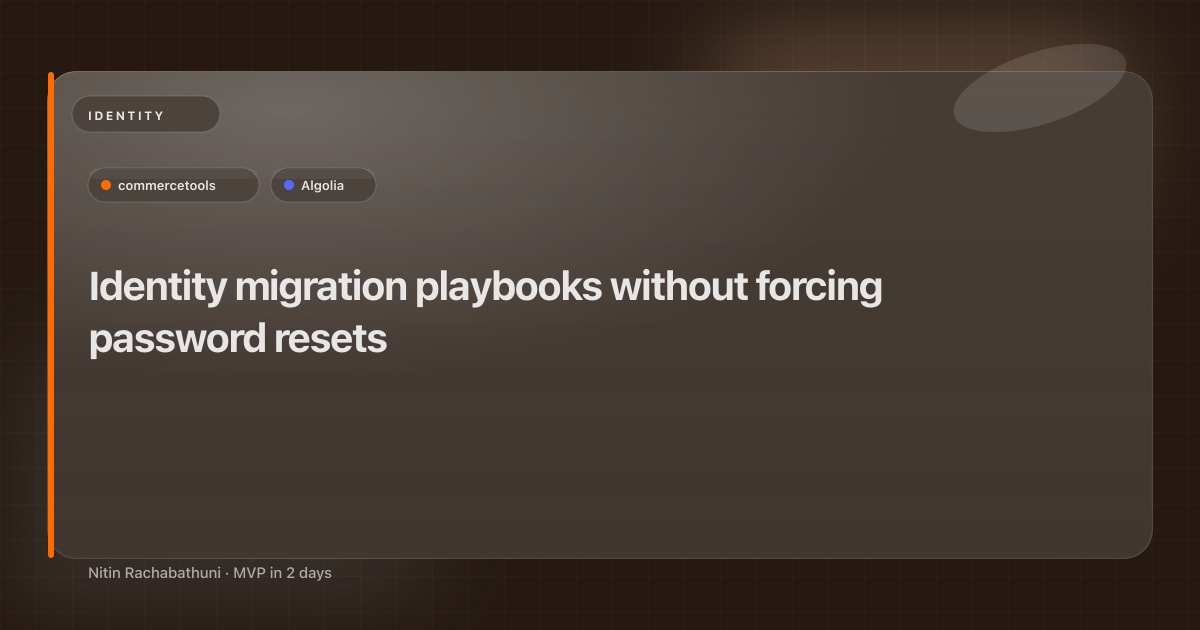 Identity migration playbooks without forcing password resets