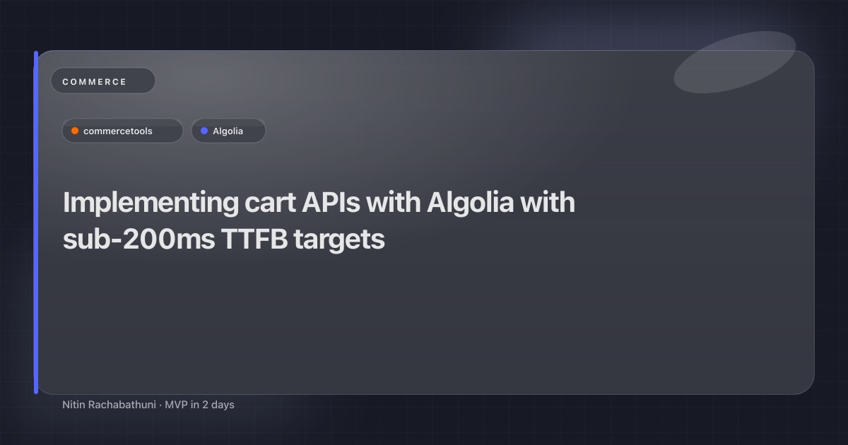 Implementing cart APIs with Algolia with sub-200ms TTFB targets