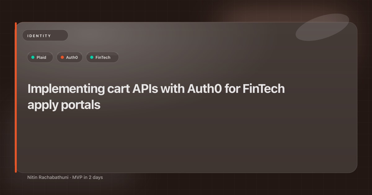 Implementing cart APIs with Auth0 for FinTech apply portals