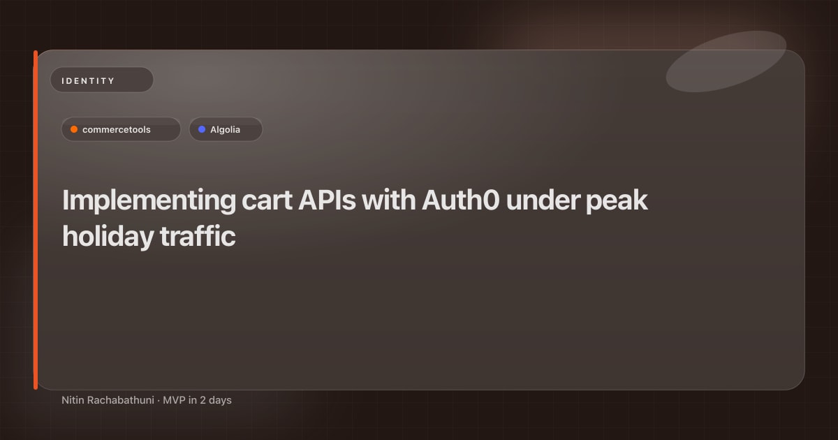 Implementing cart APIs with Auth0 under peak holiday traffic