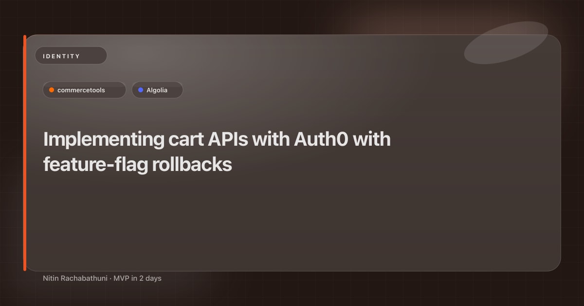 Implementing cart APIs with Auth0 with feature-flag rollbacks