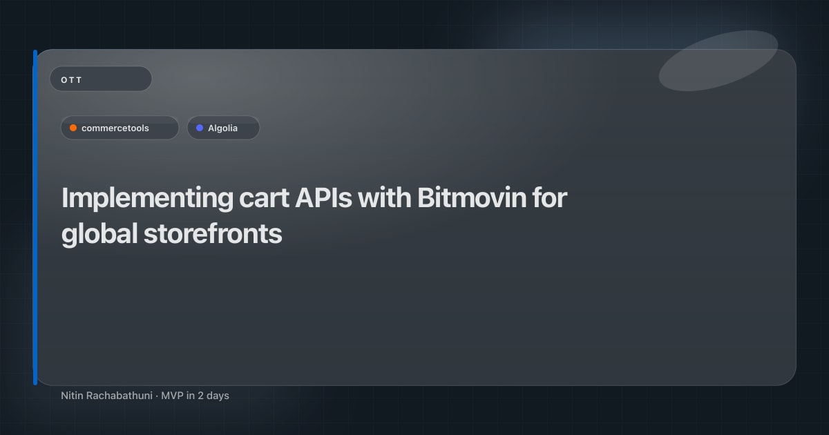 Implementing cart APIs with Bitmovin for global storefronts