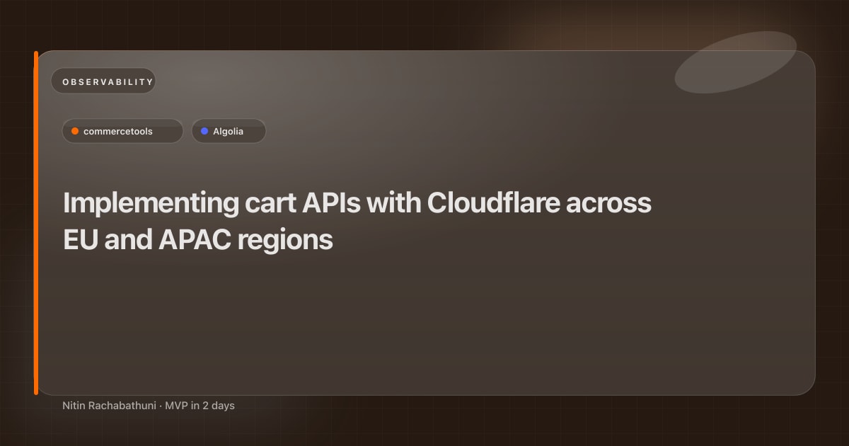 Implementing cart APIs with Cloudflare across EU and APAC regions