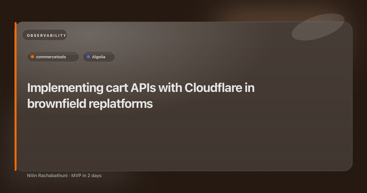 Implementing cart APIs with Cloudflare in brownfield replatforms