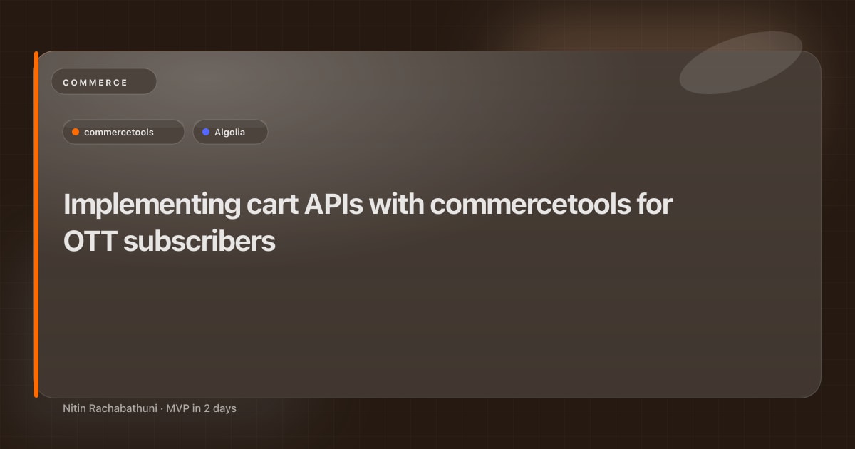 Implementing cart APIs with commercetools for OTT subscribers