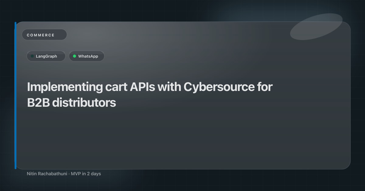 Implementing cart APIs with Cybersource for B2B distributors