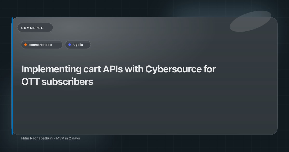 Implementing cart APIs with Cybersource for OTT subscribers