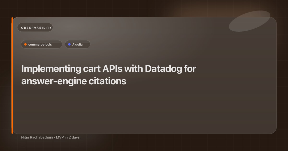 Implementing cart APIs with Datadog for answer-engine citations