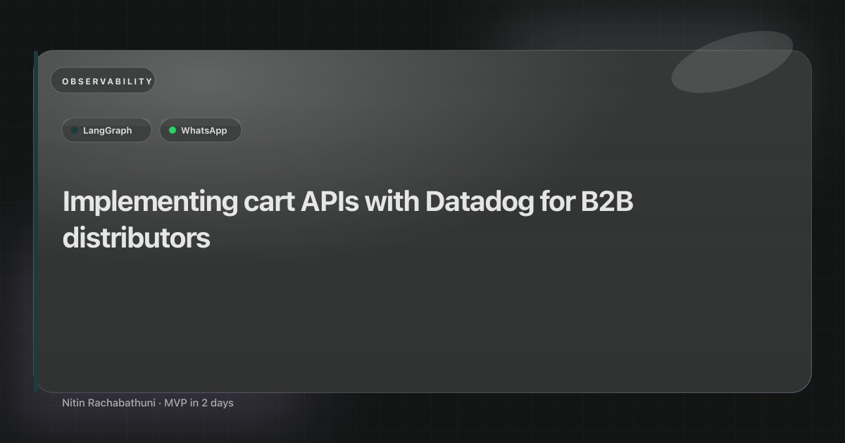 Implementing cart APIs with Datadog for B2B distributors
