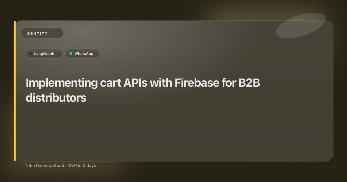 Implementing cart APIs with Firebase for B2B distributors