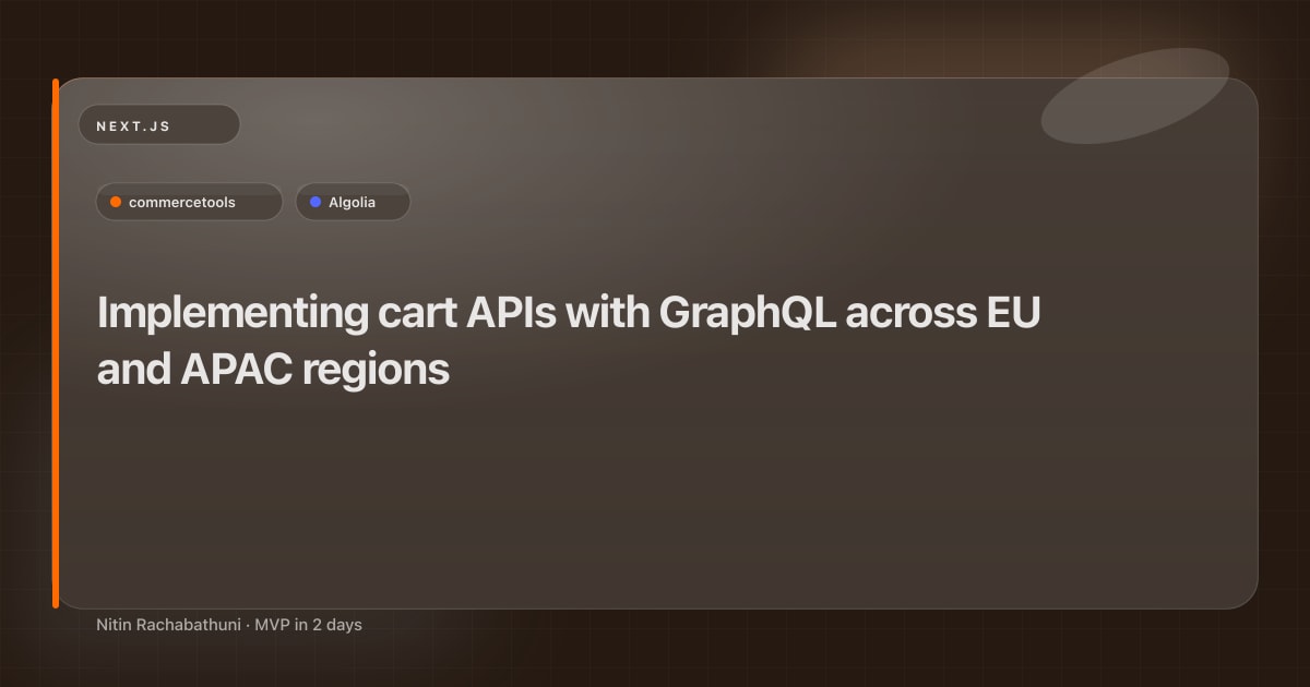 Implementing cart APIs with GraphQL across EU and APAC regions