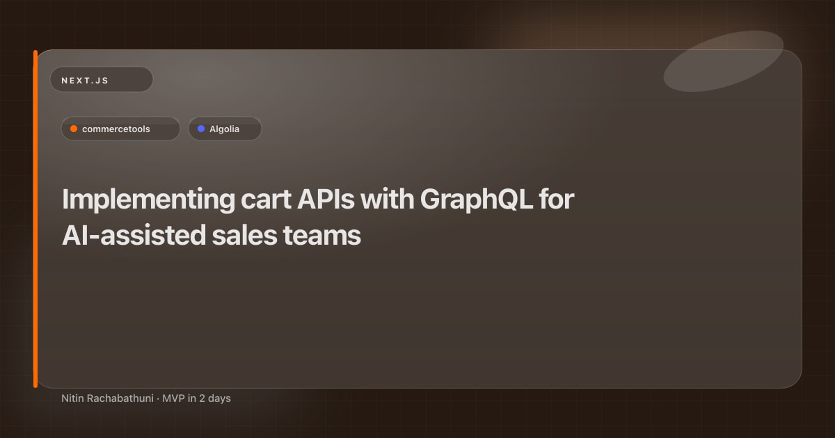 Implementing cart APIs with GraphQL for AI-assisted sales teams