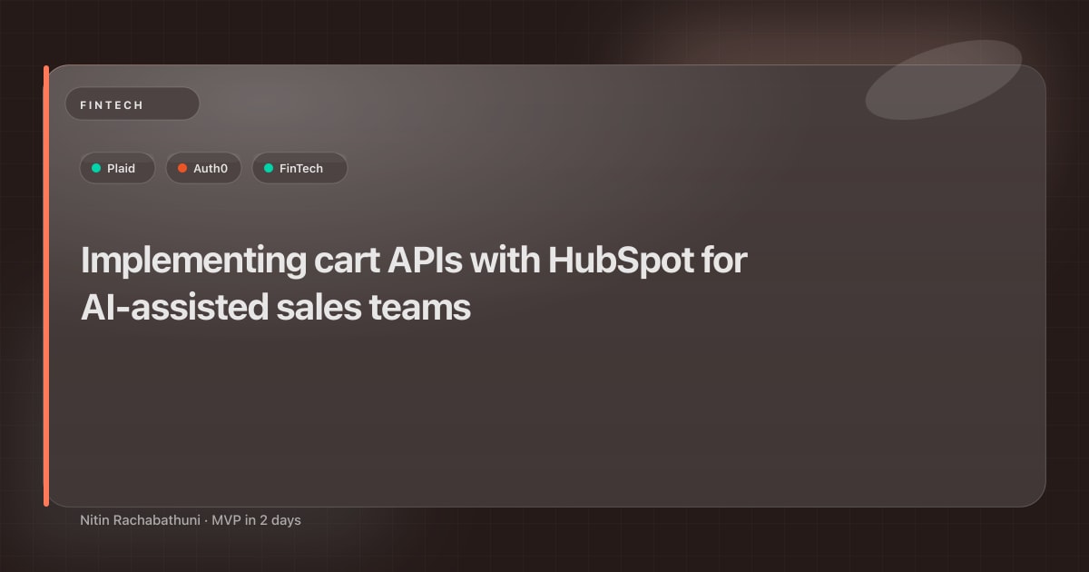 Implementing cart APIs with HubSpot for AI-assisted sales teams
