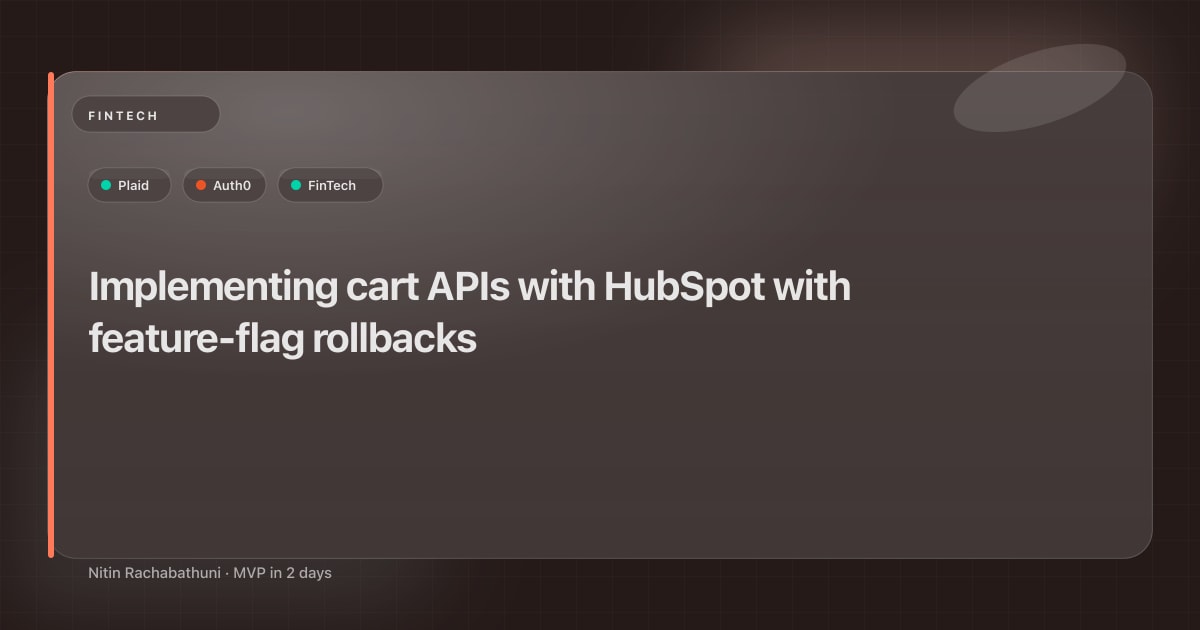 Implementing cart APIs with HubSpot with feature-flag rollbacks