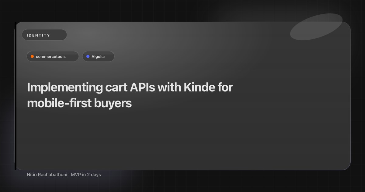 Implementing cart APIs with Kinde for mobile-first buyers