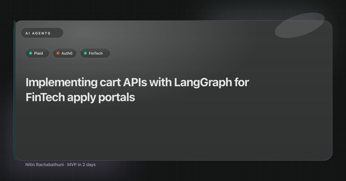 Implementing cart APIs with LangGraph for FinTech apply portals