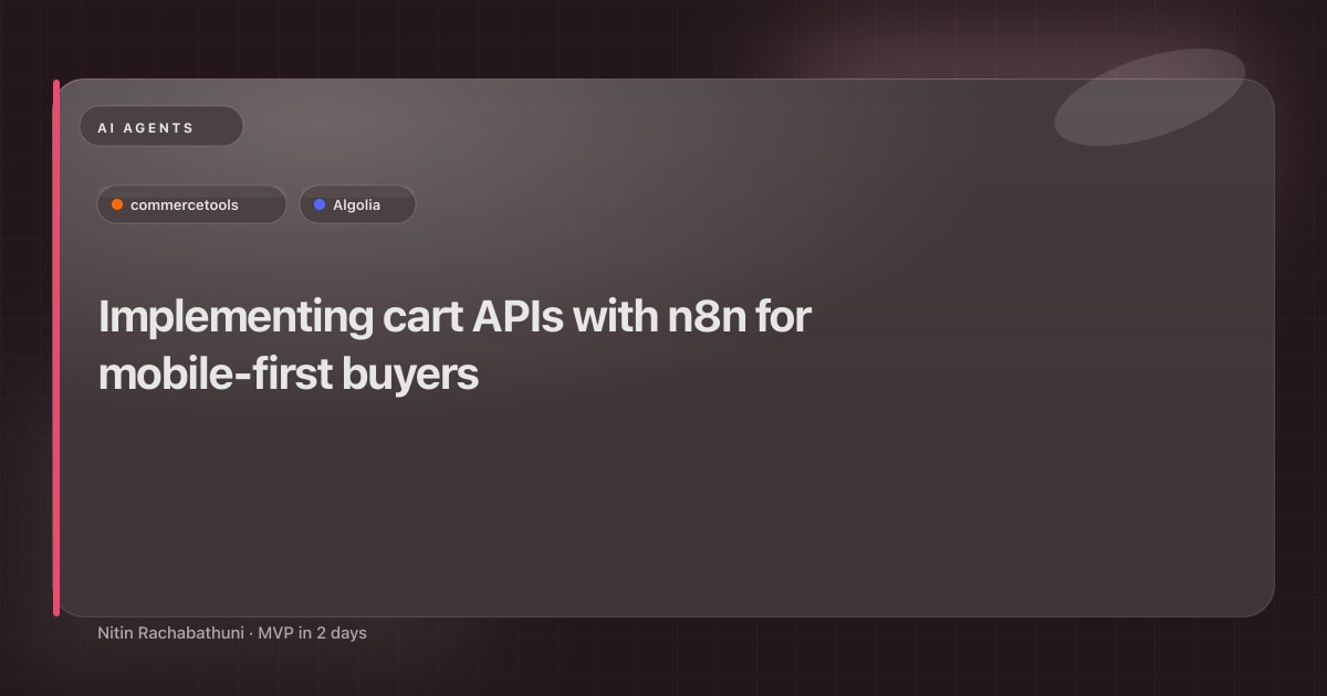 Implementing cart APIs with n8n for mobile-first buyers