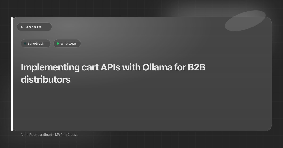 Implementing cart APIs with Ollama for B2B distributors