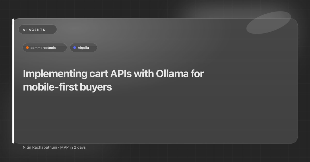 Implementing cart APIs with Ollama for mobile-first buyers