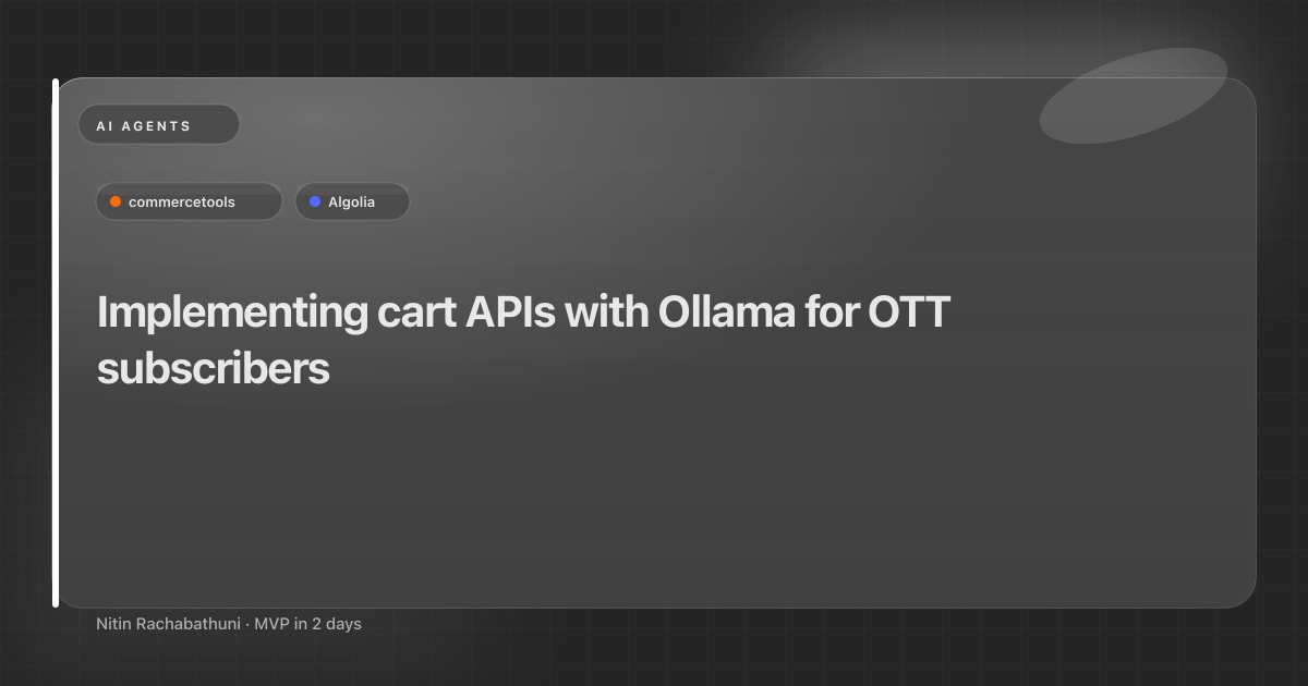 Implementing cart APIs with Ollama for OTT subscribers