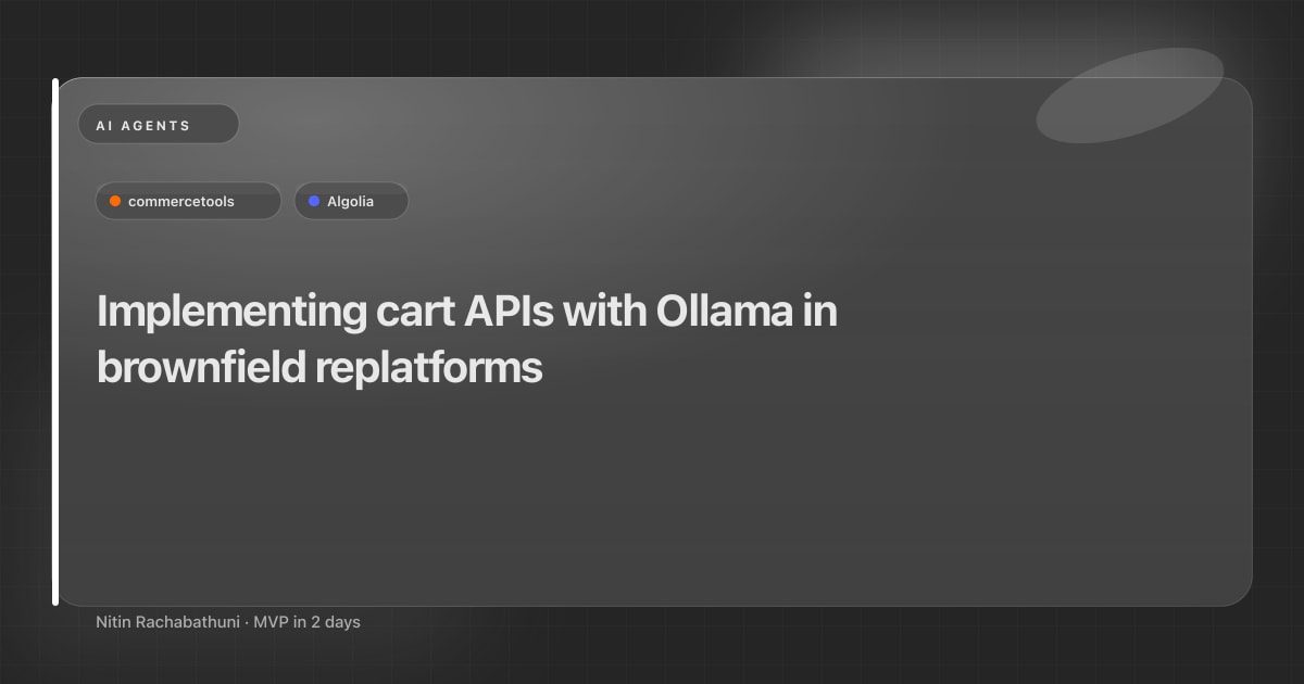 Implementing cart APIs with Ollama in brownfield replatforms