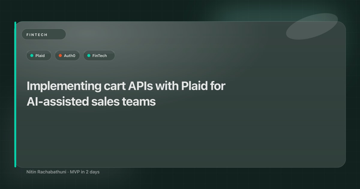 Implementing cart APIs with Plaid for AI-assisted sales teams