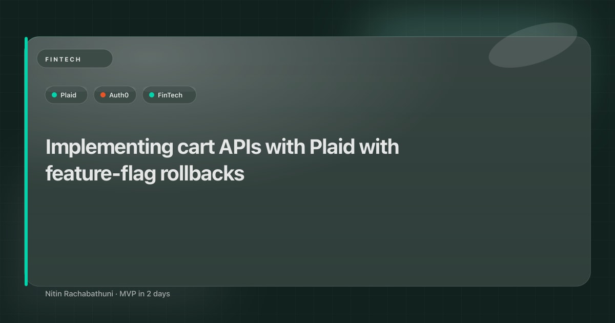 Implementing cart APIs with Plaid with feature-flag rollbacks