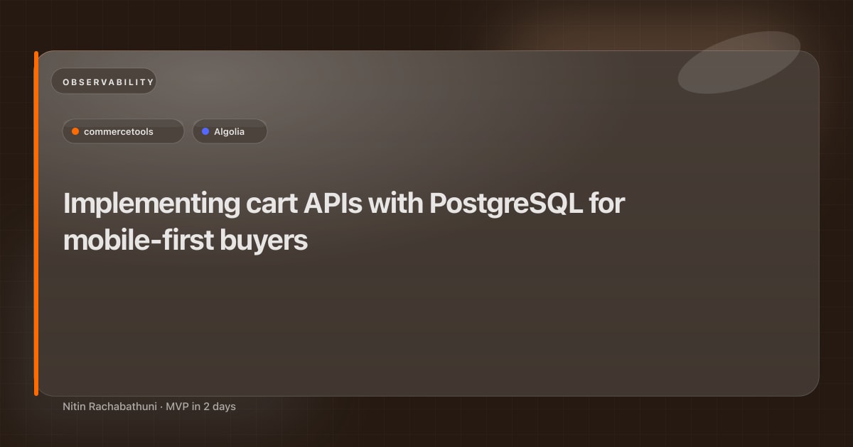 Implementing cart APIs with PostgreSQL for mobile-first buyers
