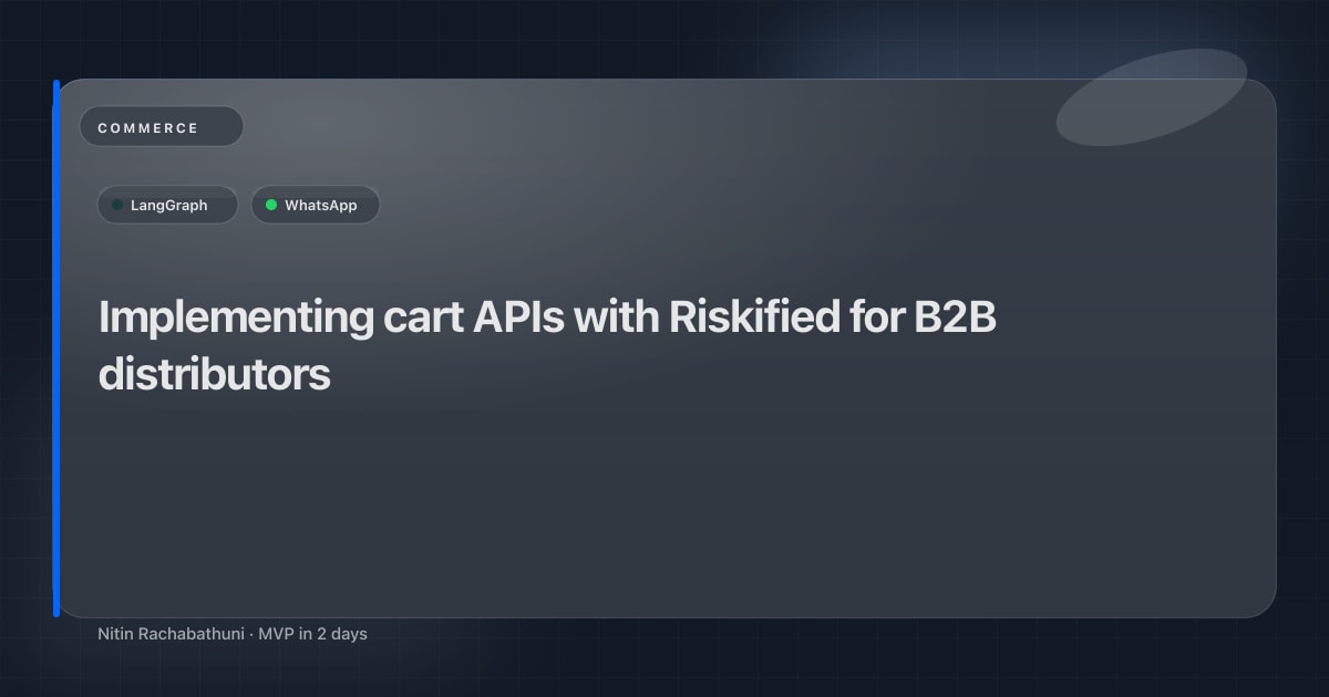 Implementing cart APIs with Riskified for B2B distributors