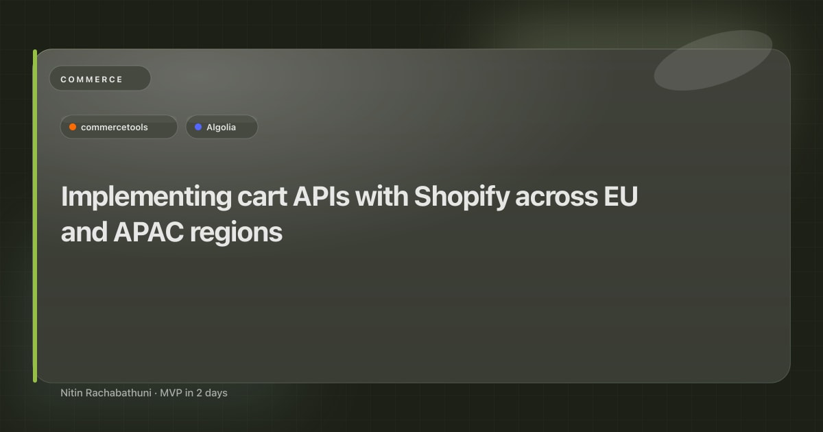 Implementing cart APIs with Shopify across EU and APAC regions