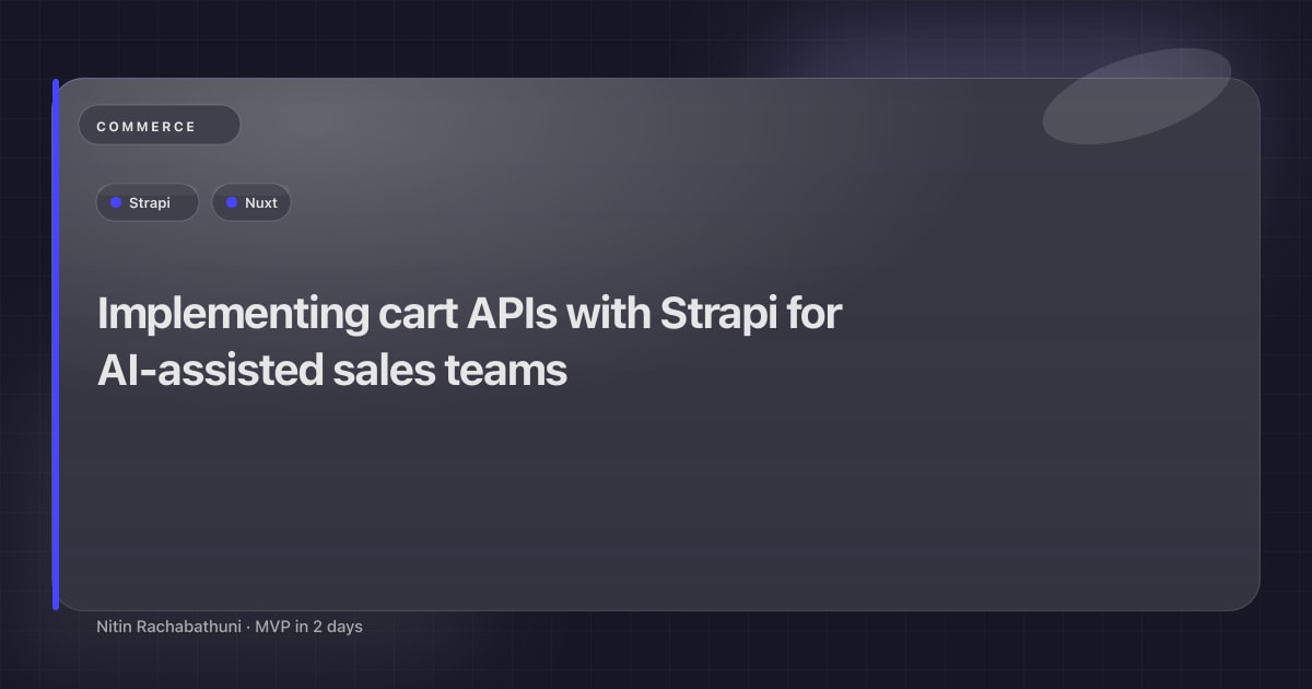 Implementing cart APIs with Strapi for AI-assisted sales teams