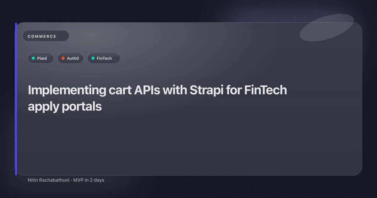 Implementing cart APIs with Strapi for FinTech apply portals