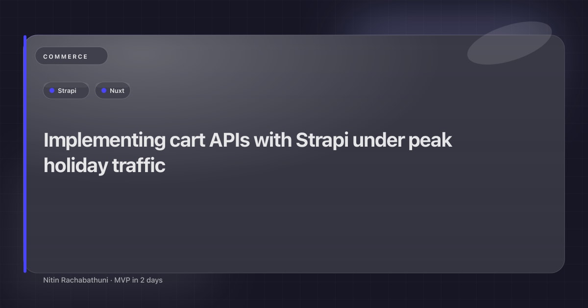 Implementing cart APIs with Strapi under peak holiday traffic