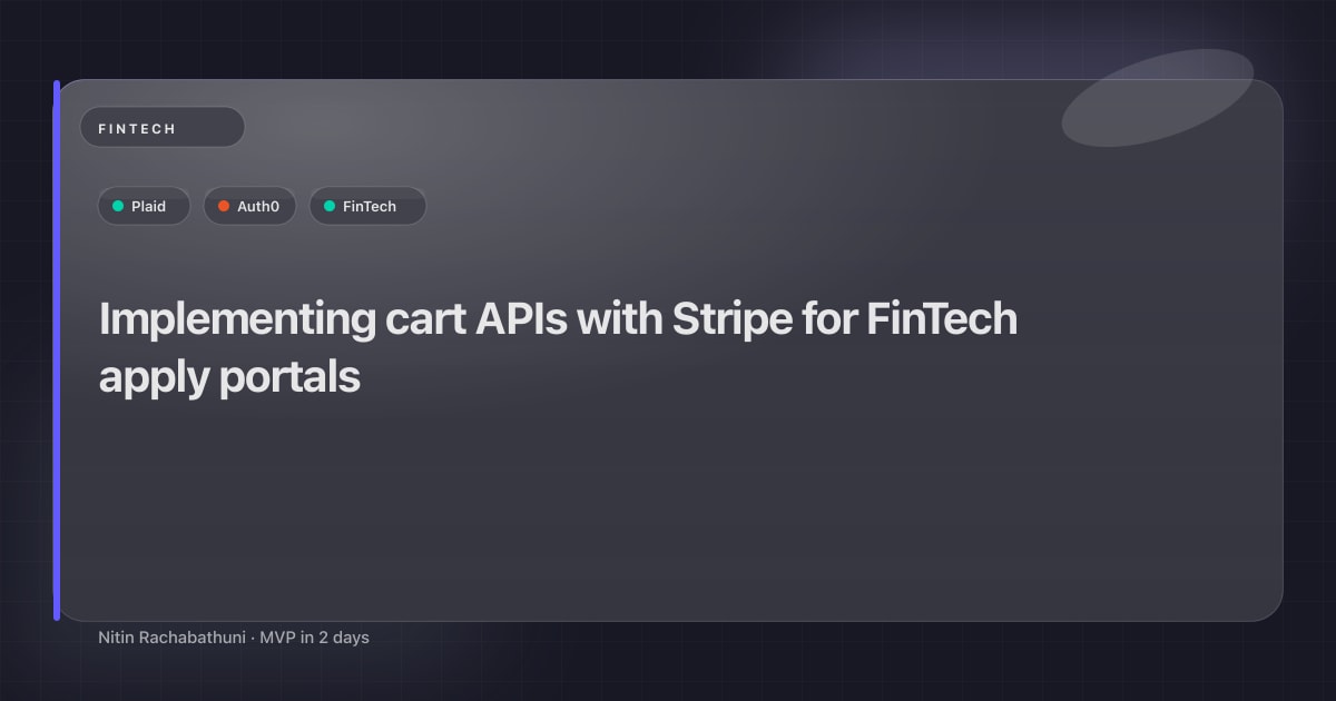 Implementing cart APIs with Stripe for FinTech apply portals
