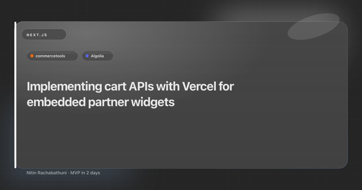 Implementing cart APIs with Vercel for embedded partner widgets