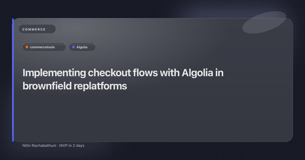 Implementing checkout flows with Algolia in brownfield replatforms
