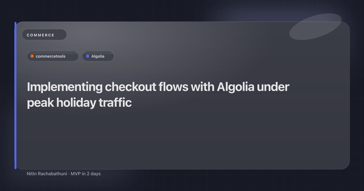 Implementing checkout flows with Algolia under peak holiday traffic