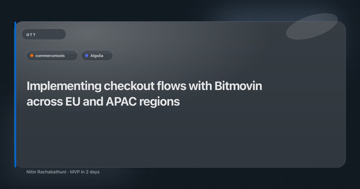 Implementing checkout flows with Bitmovin across EU and APAC regions