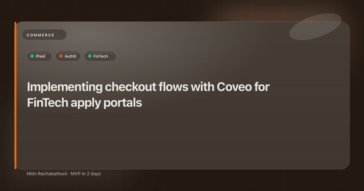 Implementing checkout flows with Coveo for FinTech apply portals
