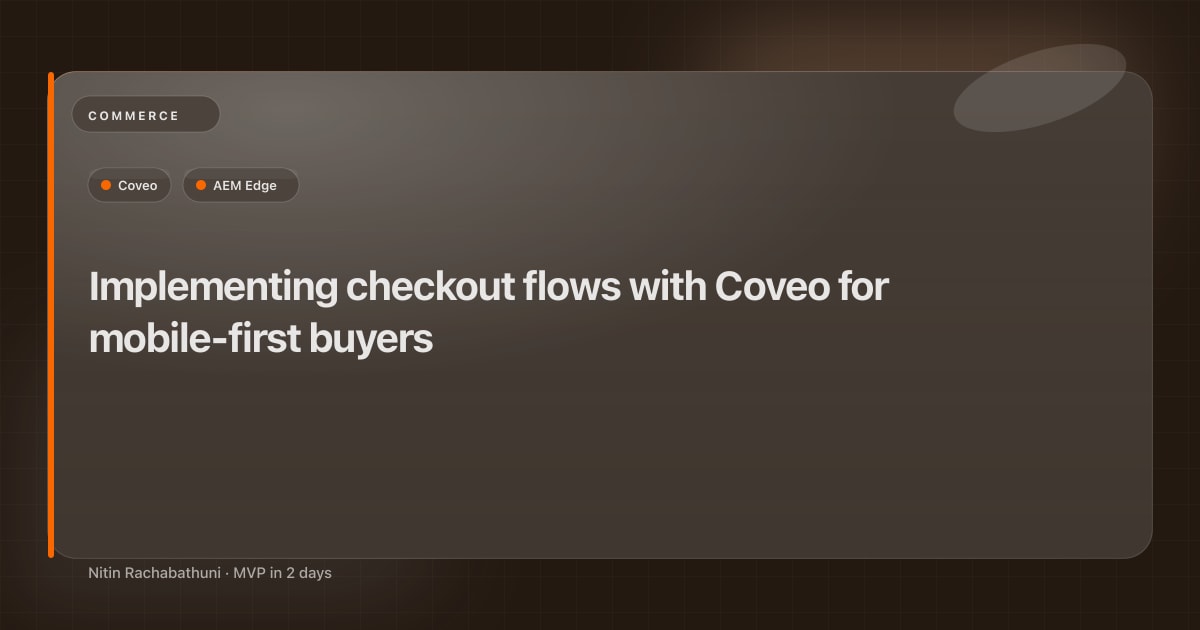 Implementing checkout flows with Coveo for mobile-first buyers