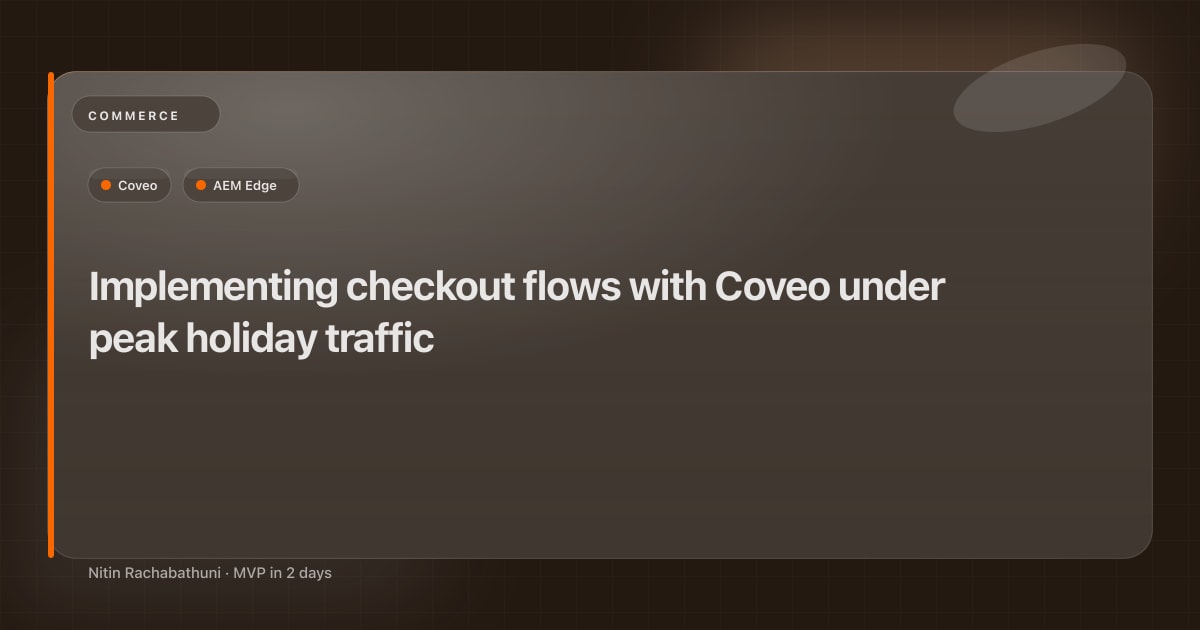 Implementing checkout flows with Coveo under peak holiday traffic