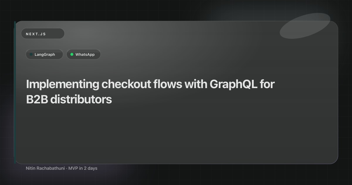Implementing checkout flows with GraphQL for B2B distributors