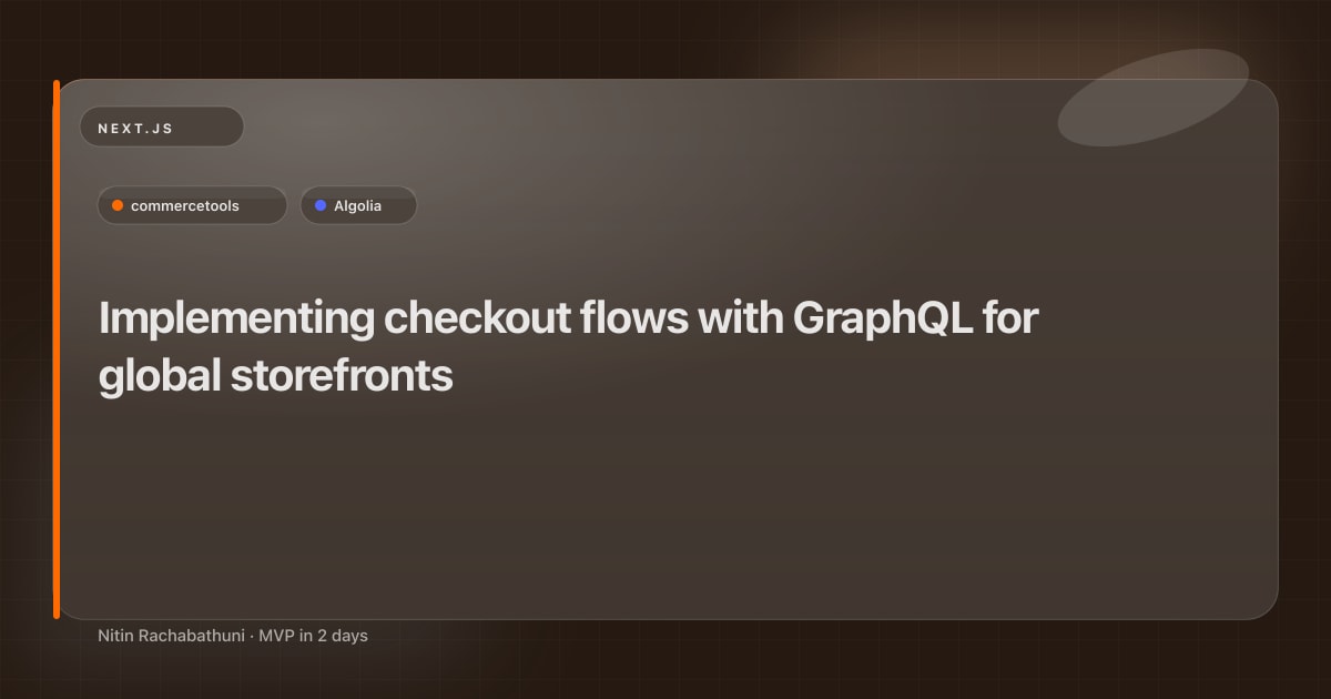 Implementing checkout flows with GraphQL for global storefronts