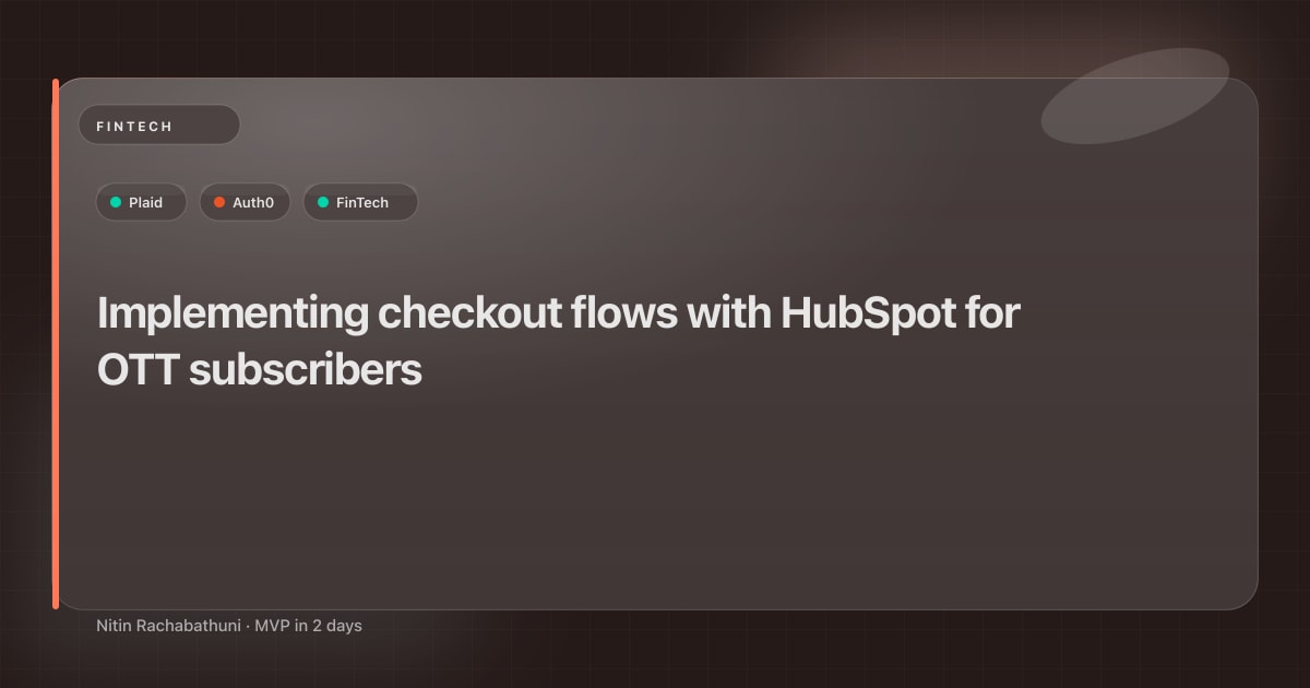 Implementing checkout flows with HubSpot for OTT subscribers