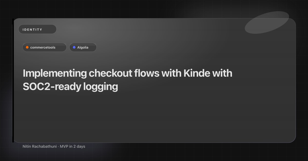 Implementing checkout flows with Kinde with SOC2-ready logging